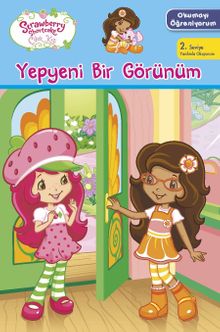 Çilek Kız Okumayı Öğreniyorum / Yepyeni Bir Görünüm