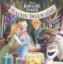 Disney Karlar Ülkesi / Elsa’nın Doğum Günü Öykü Kitabı - Kolektif