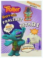 Troller Havalı Faaliyet Kitabı / Oyuncak Hediyeli