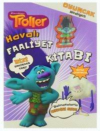 Troller Havalı Faaliyet Kitabı / Oyuncak Hediyeli