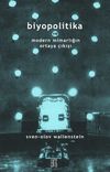 Biyopolitika ve Modern Mimarlığın Ortaya &Ccedil;ıkışı