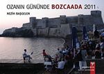 Ozanın Gününde Bozcaada - 2011