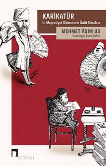 Karikatür & II. Meşrutiyet Döneminin Ünlü Simaları - Mehmed Asım (Us)