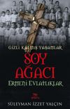 Soy Ağacı & Ermeni Evlatlıklar Gizli Kalmış Yaşamlar