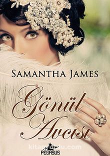 Gönül Avcısı - Samantha James