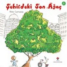 Şehirdeki Son Ağaç - Peter Carnavas
