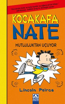 Kocakafa Nate 8 / Mutluluktan Uçuyor