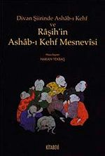 Divan Şiirinde Ashab-ı Kehf ve Raşih'in Ashab-ı Kehf Mesnevisi