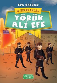 Yörük Ali Efe / İz Bırakanlar