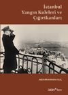 İstanbul Yangın Kuleleri ve &Ccedil;ığırtkanları