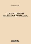 Yardımcı Kişilerin Fiillerinden Sorumluluk