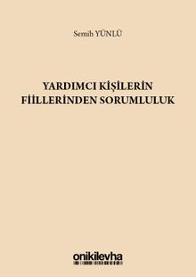 Yardımcı Kişilerin Fiillerinden Sorumluluk