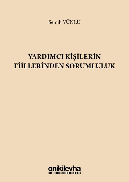 Yardımcı Kişilerin Fiillerinden Sorumluluk