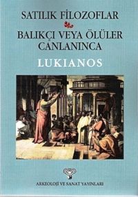 Satılık Filozoflar & Balıkçı veya Ölüler Canlanınca
