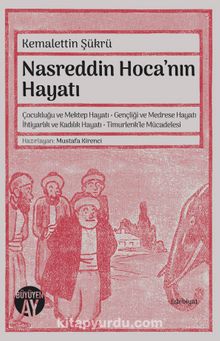 Nasreddin Hoca’nın Hayatı - Kemalettin Şükrü