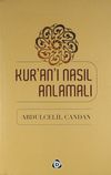 Kur'an'ı Nasıl Anlamalı