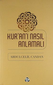 Kur'an'ı Nasıl Anlamalı