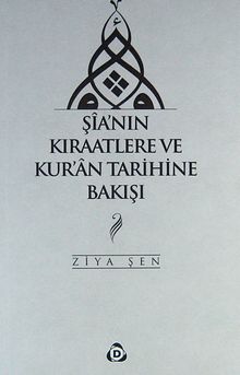 Şia'nın Kıraatlere ve Kur'an Tarihine Bakışı