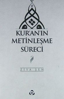 Kur'an'ın Metinleşme Süreci