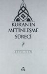 Kur'an'ın Metinleşme Süreci