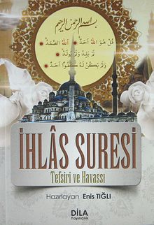 İhlas Suresi / Tefsiri ve Havassı
