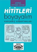 Hititleri Boyayalım & Kargamış Kabartmaları