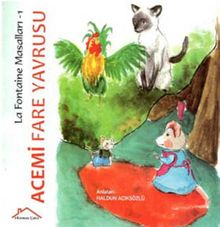 La Fontaine Masalları 1 / Acemi Fare Yavrusu