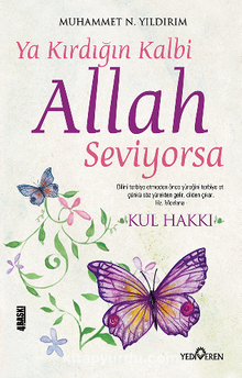 Ya Kırdığın Kalbi Allah Seviyorsa - Muhammed Necmettin Yıldırım
