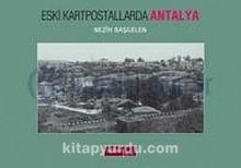 Eski Kartpostallarda Antalya