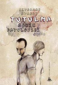 Tutulma & Aşkın Patolojisi