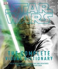 Star Wars - The Complete Visual Dictionary