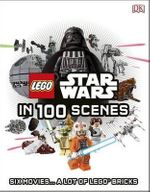 Lego Star Wars in 100 Scenes: Six Movies.. A Lot of Lego Bricks
