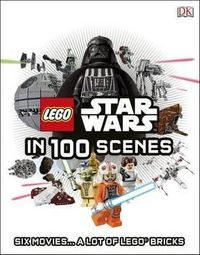 Lego Star Wars in 100 Scenes: Six Movies.. A Lot of Lego Bricks