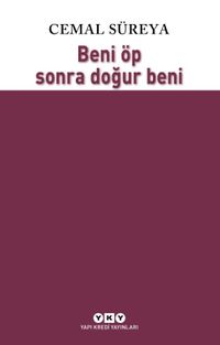 Beni Öp  Sonra Doğur Beni