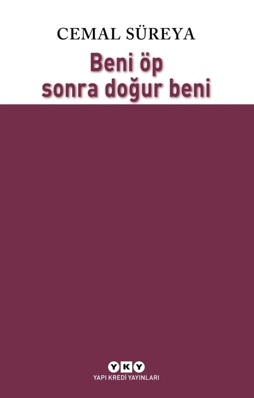 Beni Öp  Sonra Doğur Beni