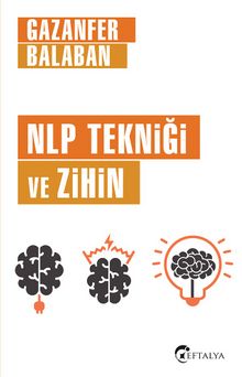 NLP Tekniği ve Zihin - Gazanfer Balaban