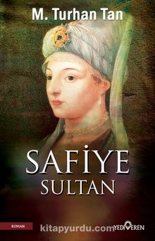 Safiye Sultan - M. Turhan Tan