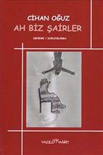 Ah Biz Şairler