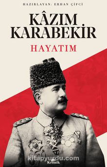 Hayatım - Kazım Karabekir