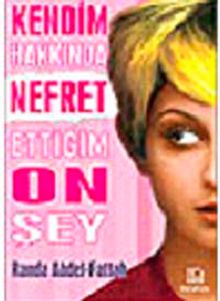 Kendim Hakkında Nefret Ettiğim On Şey