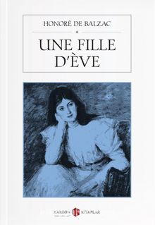 Une fille d’Ève - Honore de Balzac
