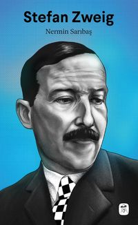 Stefan Zweig: Edebiyat Dehası