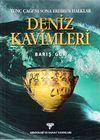 Deniz Kavimleri & Tun&ccedil; &Ccedil;ağı'nı Sona Erdiren Halklar