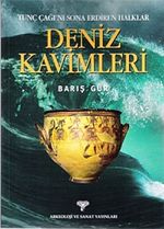 Deniz Kavimleri & Tunç Çağı'nı Sona Erdiren Halklar
