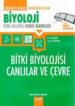 Üniversiteye Hazırlık Biyoloji Bitki Biyolojisi Canlılar ve Çevre Konu Anlatımlı Soru Bankası