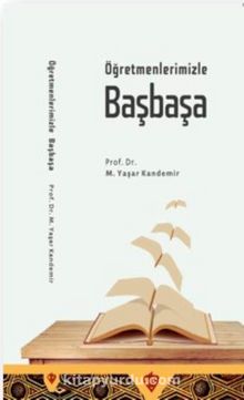 Öğretmenlerimizle Başbaşa - Prof. Dr. Mehmet Yaşar Kandemir