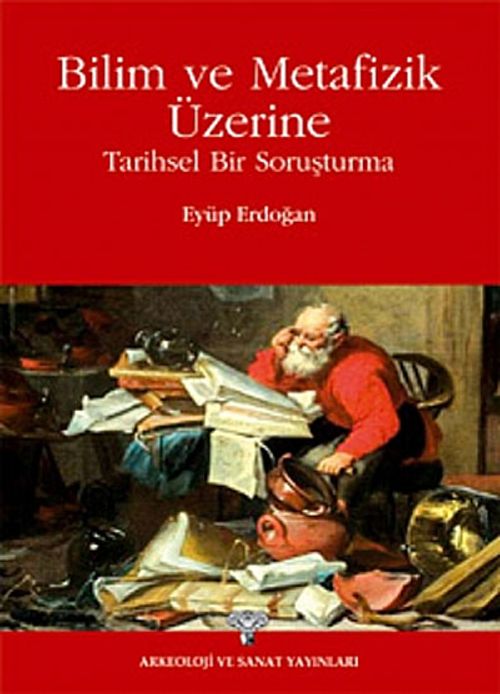 Bilim ve Metafizik Üzerine & Tarihsel Bir Soruşturma