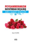Peygamberimizin Hayatından Se&ccedil;ilmiş Asr-ı Saadet &Ouml;yk&uuml;ler - 1