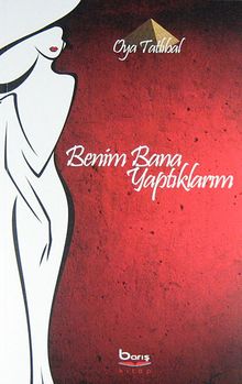 Benim Bana Yaptıklarım