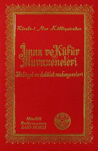İman ve Küfür Muvazeneleri (İndeksli) & Hidayet ve Delalet Mukayeseleri